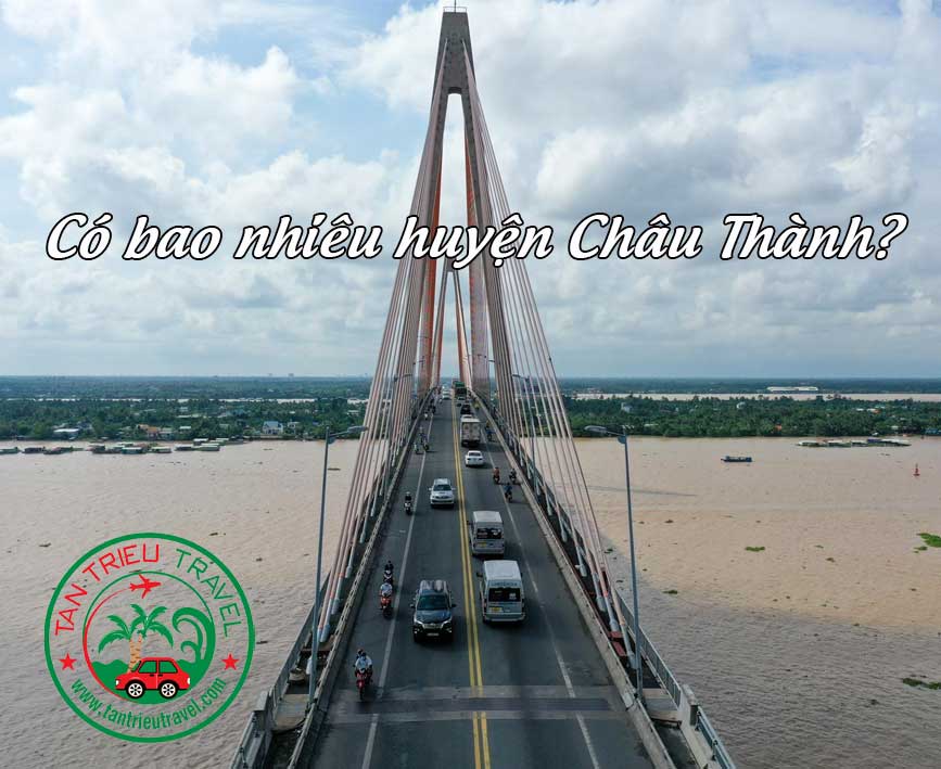 Có rất nhiều huyện Châu Thành ở Miền Tây