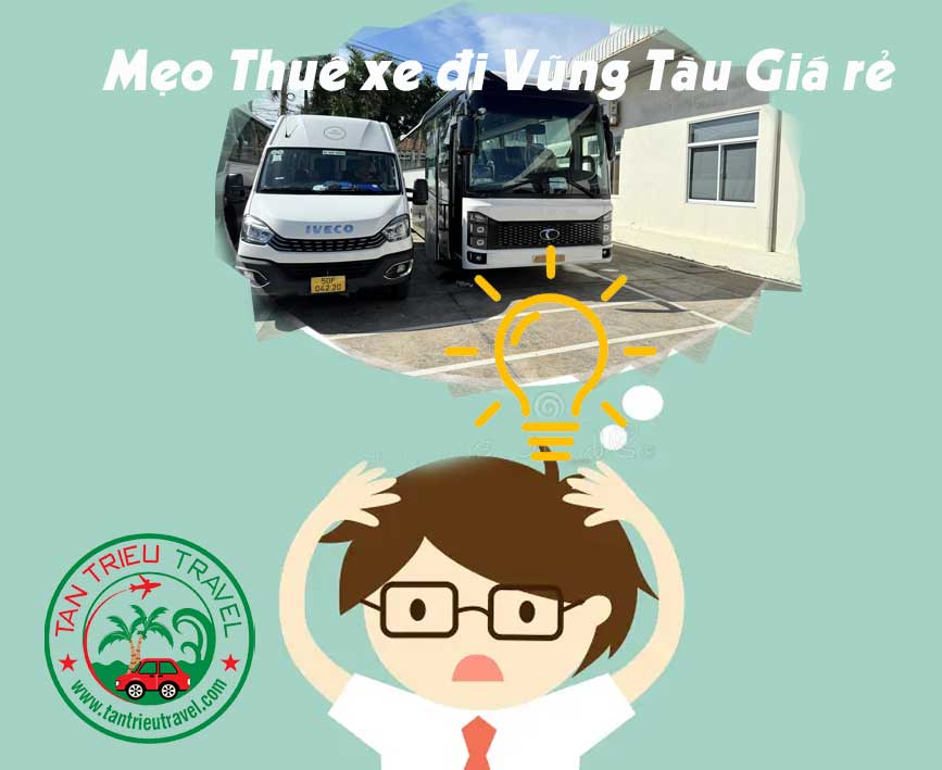 Mẹo thuê xe đi Vũng Tàu giá rẻ